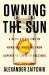 Owning the Sun : A People's History of Monopoly Medicine from Aspirin to COVID-19 Vaccines