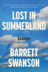 Lost in Summerland : Essays