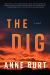 The Dig : A Novel