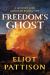 Freedom's Ghost : A Mystery of the American Revolution