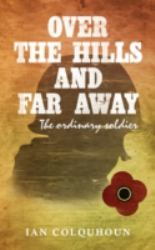 Over the Hills and Far Away : The Ordinary Soldier