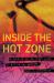 Inside the Hot Zone : A Soldier on the Front Lines of Biological Warfare