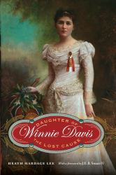 Winnie Davis : Daughter of the Lost Cause