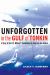 Unforgotten in the Gulf of Tonkin : A Story of the U. S. Military's Commitment to Leave No One Behind