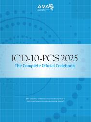 ICD-10-PCS 2025 the Complete Official Codebook