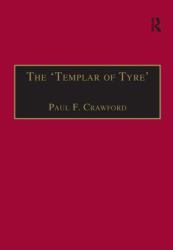 The 'Templar of Tyre' : Part III of the 'Deeds of the Cypriots'