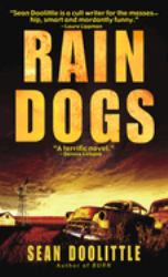 Rain Dogs : A Novel