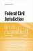 Federal Civil Jurisdiction in a Nutshell