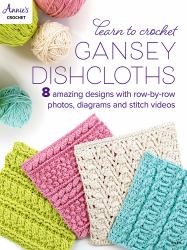 Learn to Crochet Gansey Dishcloths