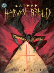 Batman : Harvest Breed