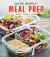 Made Simple Meal Prep : Plan - Shop - Cook. Recipes and Tips to Simplify Your Meal Routine