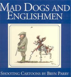 Mad Dogs and Englishmen : Shooting Cartoons