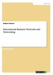 International Business Networks and Networking