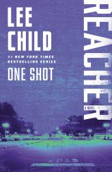 Jack Reacher: One Shot : A Reacher Novel