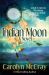 Indian Moon : Love Isn't As Far Away As You Think (Real Romance... for the Rest of Us)