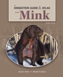 A Dissection Guide and Atlas to the Mink