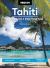 Moon Tahiti and French Polynesia (First Edition) : Best Beaches, Local Culture, Snorkeling and Diving