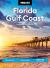 Moon Florida Gulf Coast : Best Beaches, Scenic Drives, Everglades Adventures