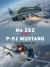 Me 262 Contre P-51 Mustang : Europe 1944-45