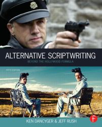 Alternative Scriptwriting : Rewriting the Hollywood Formula