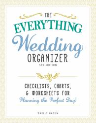 Wedding Organizer : Checklists, Charts, and Worksheets for Planning the Perfect Day!