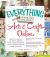 The Everything Guide to Selling Arts and Crafts Online : How to Sell on Etsy, EBay, Your Storefront, and Everywhere Else Online