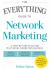 The Everything Guide to Network Marketing : A Step-By-Step Plan for Multilevel Marketing Success