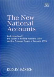 The New National Accounts : An Introduction to the System of National Accounts 1993 and the European System of Accounts 1995