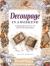 Decoupage in a Weekend : Original Ideas for over 50 Quick and Easy Designs