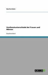 Verdienstunterschiede bei Frauen und Männer