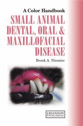 Small Animal Dental and Oral Maxillofacial Diseases