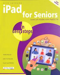 IPad for Seniors in Easy Steps : Covers All Models with IPadOS 16