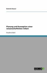 Planung und Konzeption einer wissenschaftlichen Arbeit