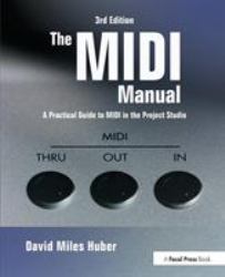 The MIDI Manual : A Practical Guide to MIDI in the Project Studio