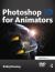 Photoshop 3D for Animators