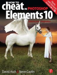 How to Cheat in Photoshop Elements 10 : Release Your Imagination