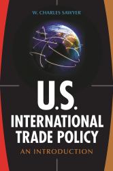 U. S. International Trade Policy : An Introduction