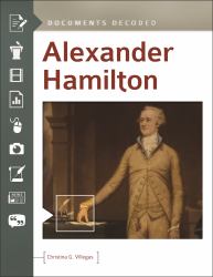 Alexander Hamilton : Documents Decoded