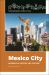 Mexico City : Geography, History, and Culture