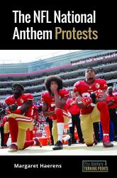 The NFL National Anthem Protests