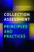 Collection Assessment Principles and Practices