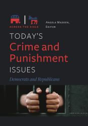 Today's Crime and Punishment Issues : Democrats and Republicans