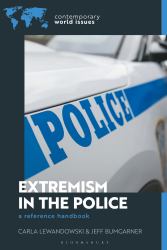 Extremism in the Police : A Reference Handbook