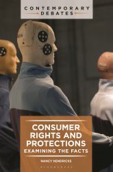 Consumer Rights and Protections : Examining the Facts