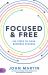 Focused and Free : Six Steps to Your Direct Sales Success