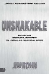 Unshakable : Building Your Indestructible Foundation for Personal and Professional Success