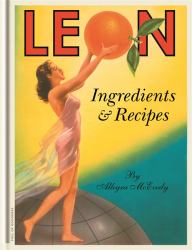 Leon : Ingredients and Recipes