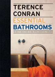 Bathrooms : The Back to Basics Guide to Home Design, Decoration and Furnishing