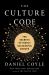 The Culture Code : The Secrets of Highly Successful Groups