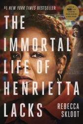 The Immortal Life of Henrietta Lacks (Movie Tie-In Edition)